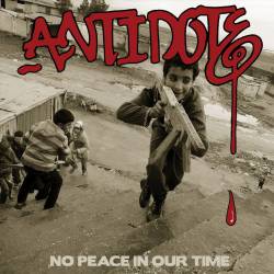 Antidote (USA) : No Peace in Our Time